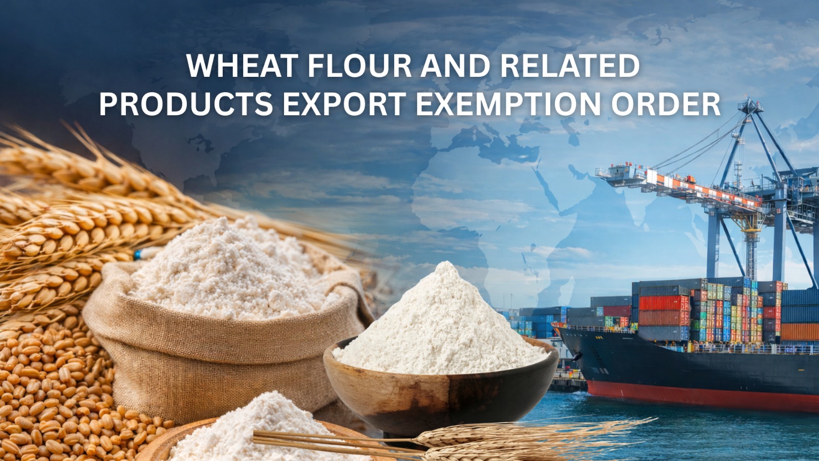 Exemption for Export of Wheat Flour and Related Products